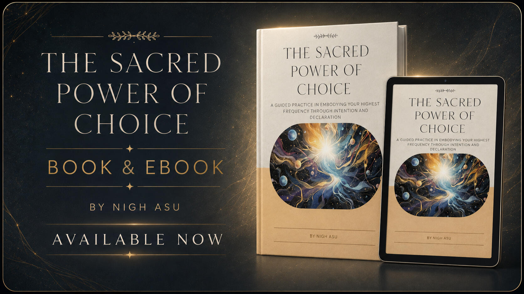 The Sacred Power of Choice The Sacred Power of Choice by Nigh Asu